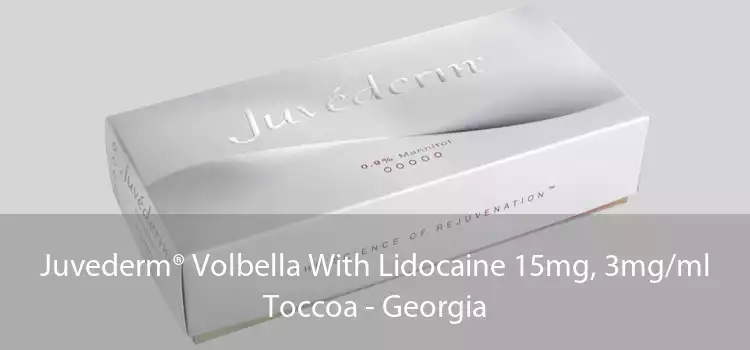 Juvederm® Volbella With Lidocaine 15mg, 3mg/ml Toccoa - Georgia