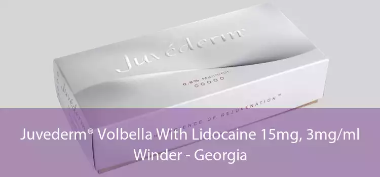 Juvederm® Volbella With Lidocaine 15mg, 3mg/ml Winder - Georgia