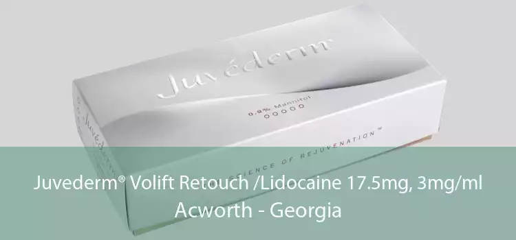 Juvederm® Volift Retouch /Lidocaine 17.5mg, 3mg/ml Acworth - Georgia