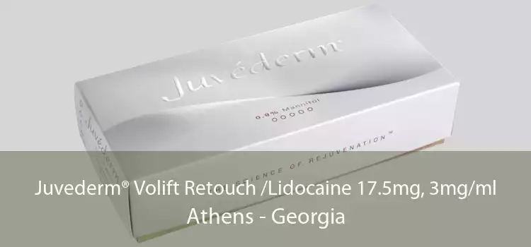 Juvederm® Volift Retouch /Lidocaine 17.5mg, 3mg/ml Athens - Georgia