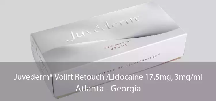 Juvederm® Volift Retouch /Lidocaine 17.5mg, 3mg/ml Atlanta - Georgia
