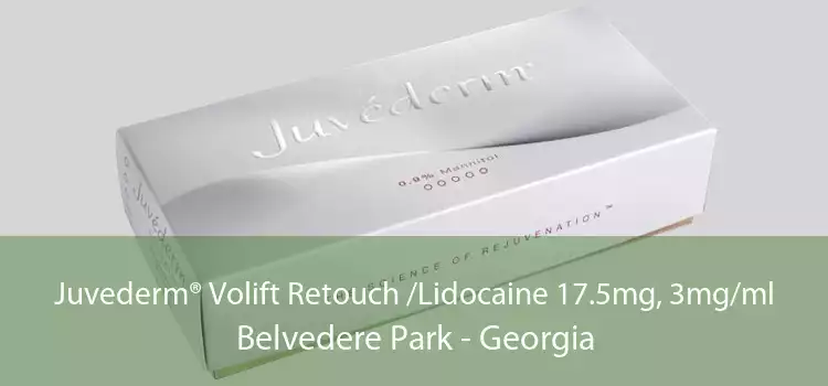 Juvederm® Volift Retouch /Lidocaine 17.5mg, 3mg/ml Belvedere Park - Georgia