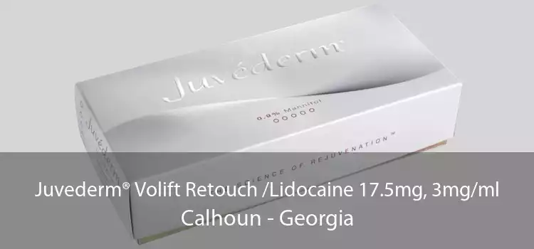 Juvederm® Volift Retouch /Lidocaine 17.5mg, 3mg/ml Calhoun - Georgia