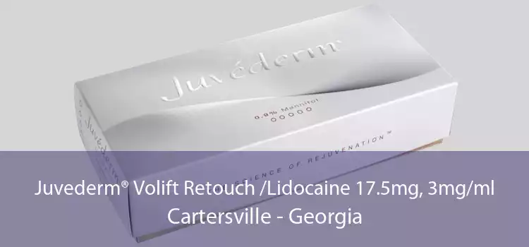 Juvederm® Volift Retouch /Lidocaine 17.5mg, 3mg/ml Cartersville - Georgia