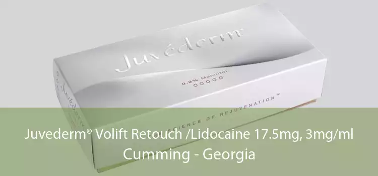Juvederm® Volift Retouch /Lidocaine 17.5mg, 3mg/ml Cumming - Georgia