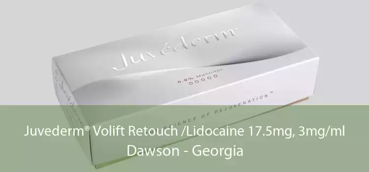 Juvederm® Volift Retouch /Lidocaine 17.5mg, 3mg/ml Dawson - Georgia