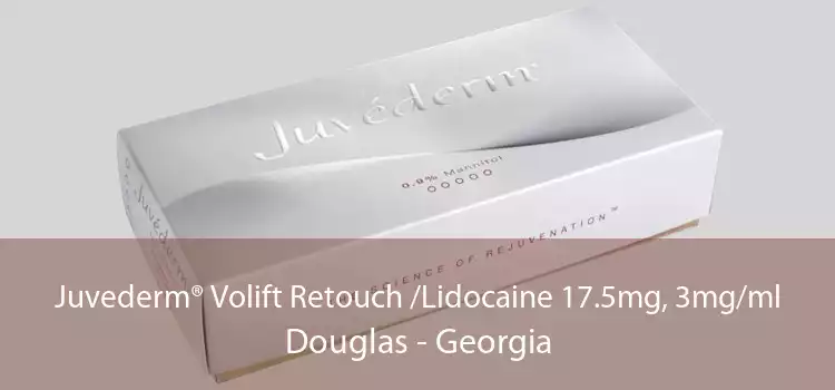 Juvederm® Volift Retouch /Lidocaine 17.5mg, 3mg/ml Douglas - Georgia