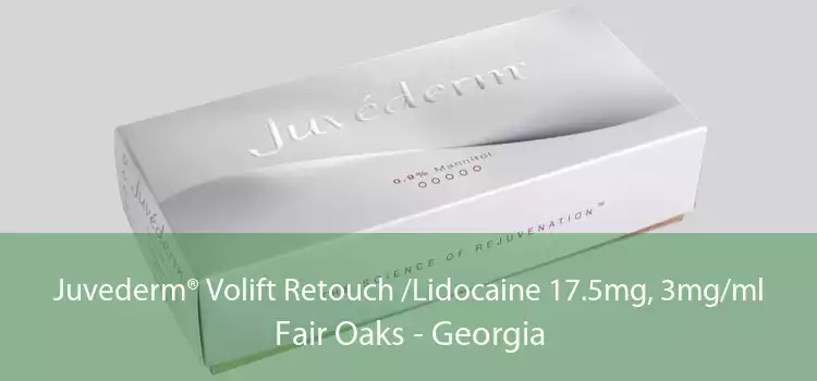 Juvederm® Volift Retouch /Lidocaine 17.5mg, 3mg/ml Fair Oaks - Georgia