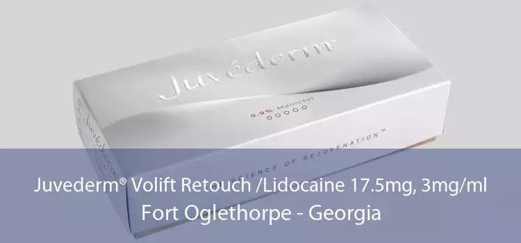 Juvederm® Volift Retouch /Lidocaine 17.5mg, 3mg/ml Fort Oglethorpe - Georgia