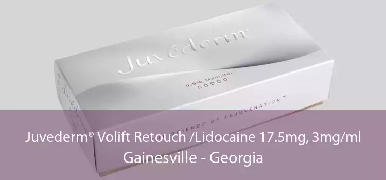 Juvederm® Volift Retouch /Lidocaine 17.5mg, 3mg/ml Gainesville - Georgia
