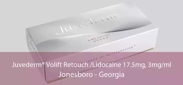 Juvederm® Volift Retouch /Lidocaine 17.5mg, 3mg/ml Jonesboro - Georgia