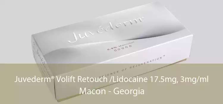 Juvederm® Volift Retouch /Lidocaine 17.5mg, 3mg/ml Macon - Georgia