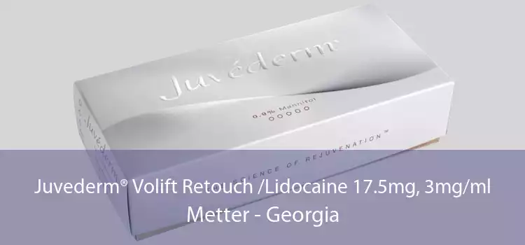 Juvederm® Volift Retouch /Lidocaine 17.5mg, 3mg/ml Metter - Georgia