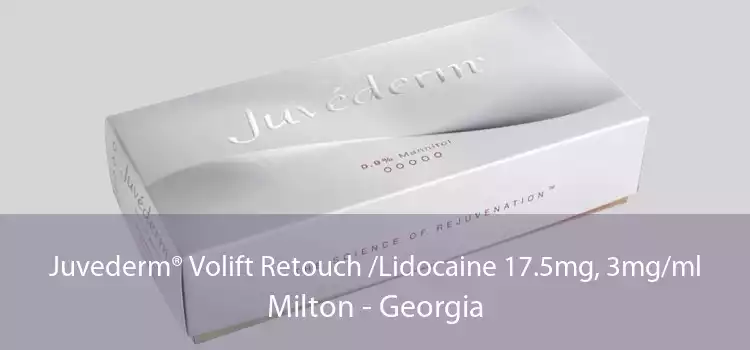 Juvederm® Volift Retouch /Lidocaine 17.5mg, 3mg/ml Milton - Georgia