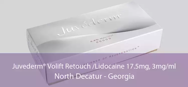 Juvederm® Volift Retouch /Lidocaine 17.5mg, 3mg/ml North Decatur - Georgia