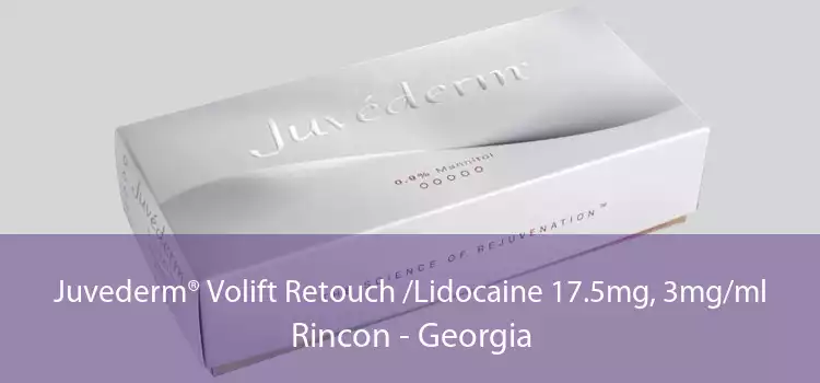 Juvederm® Volift Retouch /Lidocaine 17.5mg, 3mg/ml Rincon - Georgia