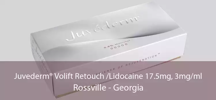 Juvederm® Volift Retouch /Lidocaine 17.5mg, 3mg/ml Rossville - Georgia