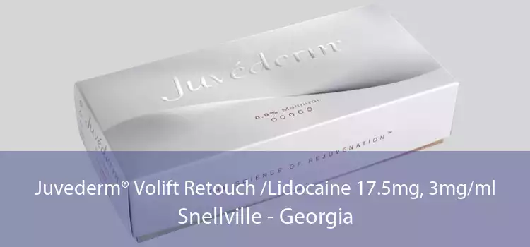 Juvederm® Volift Retouch /Lidocaine 17.5mg, 3mg/ml Snellville - Georgia