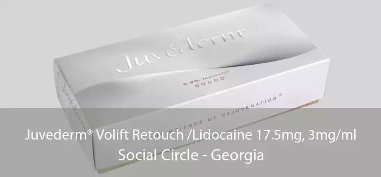 Juvederm® Volift Retouch /Lidocaine 17.5mg, 3mg/ml Social Circle - Georgia