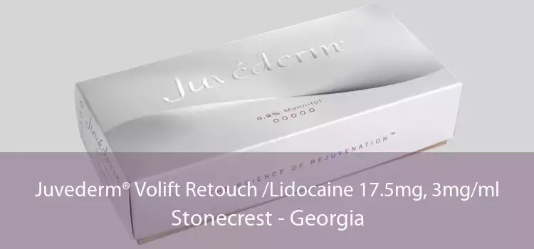 Juvederm® Volift Retouch /Lidocaine 17.5mg, 3mg/ml Stonecrest - Georgia