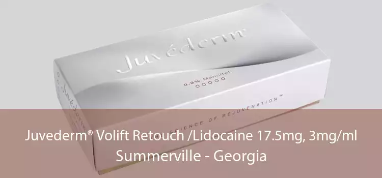 Juvederm® Volift Retouch /Lidocaine 17.5mg, 3mg/ml Summerville - Georgia