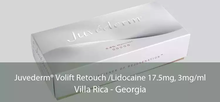 Juvederm® Volift Retouch /Lidocaine 17.5mg, 3mg/ml Villa Rica - Georgia
