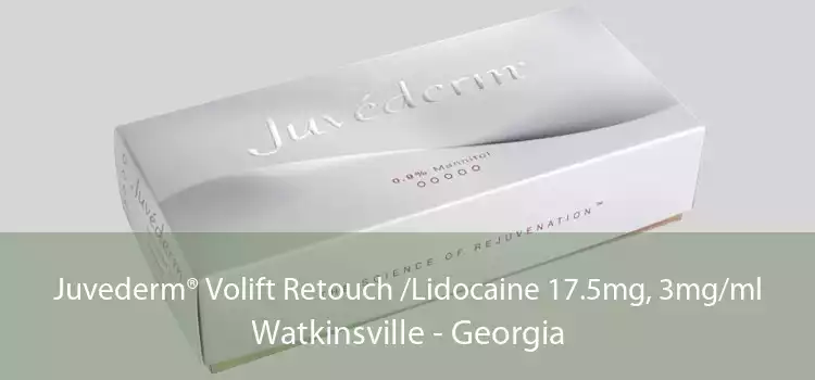 Juvederm® Volift Retouch /Lidocaine 17.5mg, 3mg/ml Watkinsville - Georgia