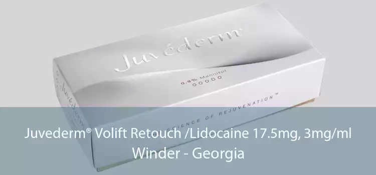 Juvederm® Volift Retouch /Lidocaine 17.5mg, 3mg/ml Winder - Georgia