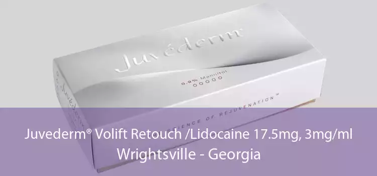 Juvederm® Volift Retouch /Lidocaine 17.5mg, 3mg/ml Wrightsville - Georgia