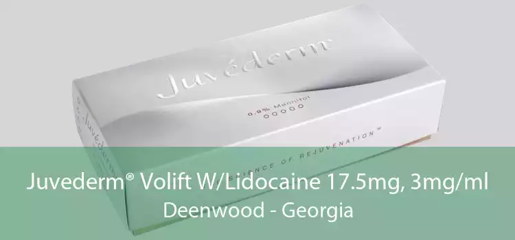 Juvederm® Volift W/Lidocaine 17.5mg, 3mg/ml Deenwood - Georgia