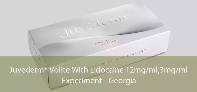 Juvederm® Volite With Lidocaine 12mg/ml,3mg/ml Experiment - Georgia