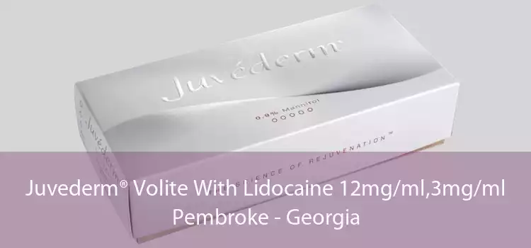 Juvederm® Volite With Lidocaine 12mg/ml,3mg/ml Pembroke - Georgia