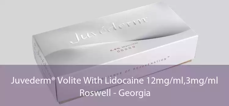 Juvederm® Volite With Lidocaine 12mg/ml,3mg/ml Roswell - Georgia