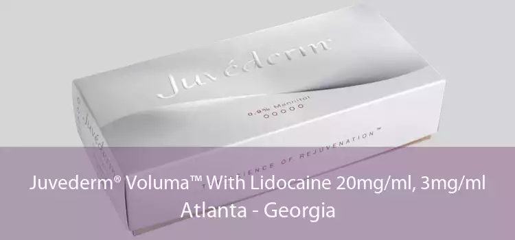 Juvederm® Voluma™ With Lidocaine 20mg/ml, 3mg/ml Atlanta - Georgia
