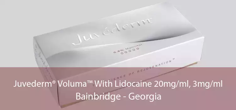 Juvederm® Voluma™ With Lidocaine 20mg/ml, 3mg/ml Bainbridge - Georgia