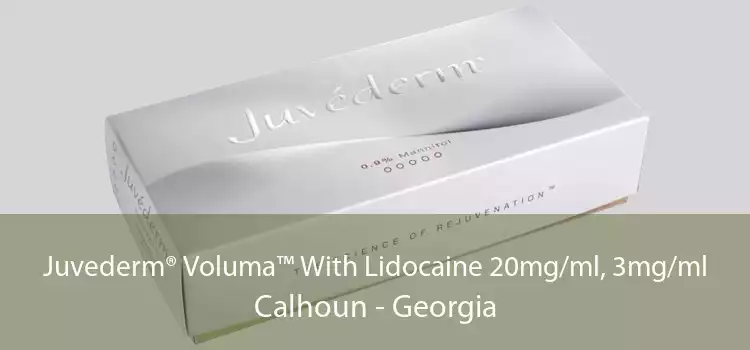 Juvederm® Voluma™ With Lidocaine 20mg/ml, 3mg/ml Calhoun - Georgia