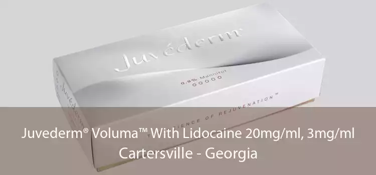 Juvederm® Voluma™ With Lidocaine 20mg/ml, 3mg/ml Cartersville - Georgia