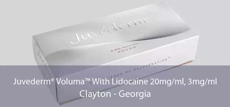 Juvederm® Voluma™ With Lidocaine 20mg/ml, 3mg/ml Clayton - Georgia