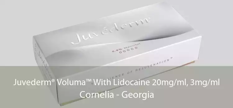 Juvederm® Voluma™ With Lidocaine 20mg/ml, 3mg/ml Cornelia - Georgia