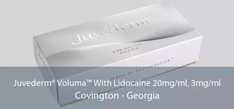 Juvederm® Voluma™ With Lidocaine 20mg/ml, 3mg/ml Covington - Georgia