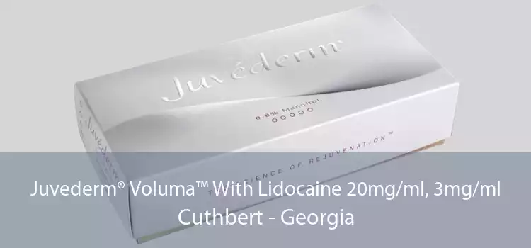 Juvederm® Voluma™ With Lidocaine 20mg/ml, 3mg/ml Cuthbert - Georgia