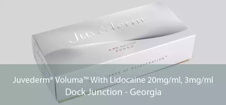 Juvederm® Voluma™ With Lidocaine 20mg/ml, 3mg/ml Dock Junction - Georgia