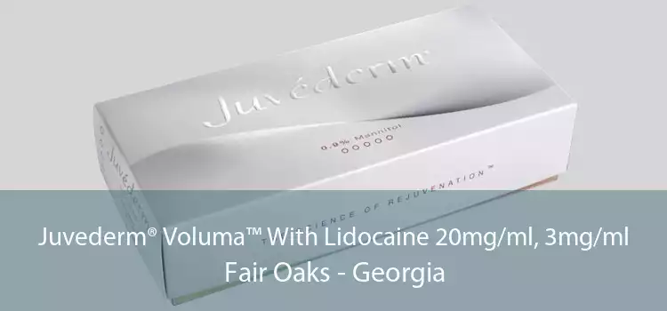 Juvederm® Voluma™ With Lidocaine 20mg/ml, 3mg/ml Fair Oaks - Georgia