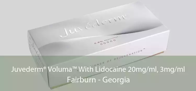 Juvederm® Voluma™ With Lidocaine 20mg/ml, 3mg/ml Fairburn - Georgia