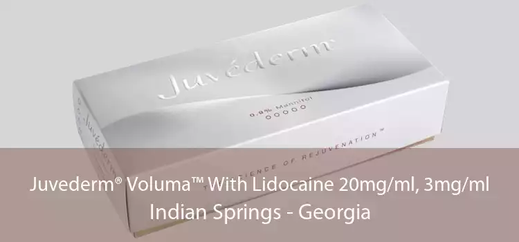 Juvederm® Voluma™ With Lidocaine 20mg/ml, 3mg/ml Indian Springs - Georgia