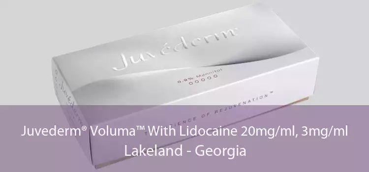Juvederm® Voluma™ With Lidocaine 20mg/ml, 3mg/ml Lakeland - Georgia