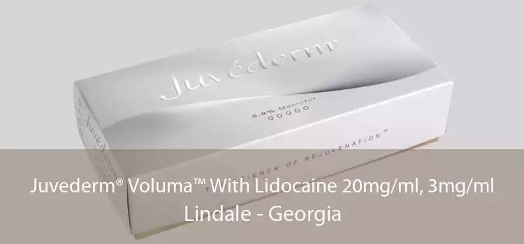 Juvederm® Voluma™ With Lidocaine 20mg/ml, 3mg/ml Lindale - Georgia