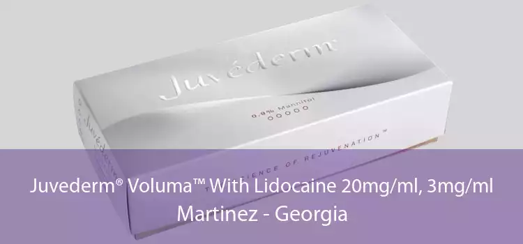 Juvederm® Voluma™ With Lidocaine 20mg/ml, 3mg/ml Martinez - Georgia