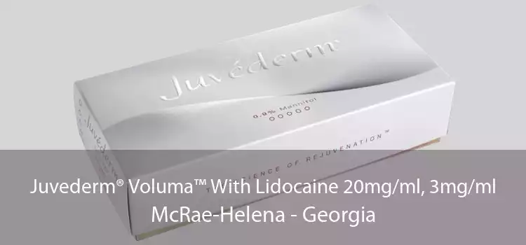 Juvederm® Voluma™ With Lidocaine 20mg/ml, 3mg/ml McRae-Helena - Georgia