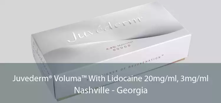 Juvederm® Voluma™ With Lidocaine 20mg/ml, 3mg/ml Nashville - Georgia